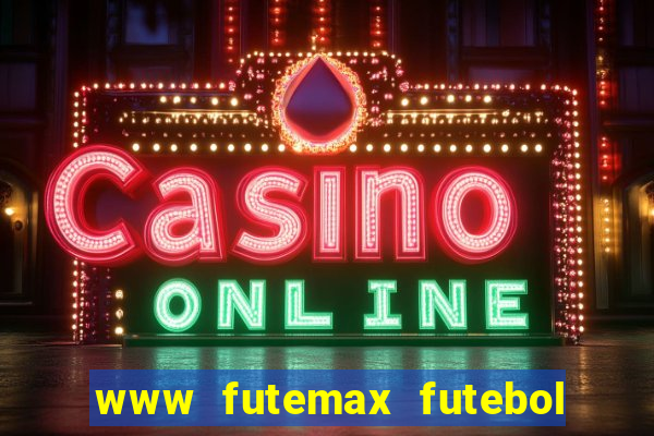 www futemax futebol ao vivo